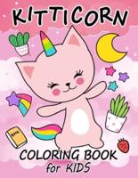 Kitticorn Coloring Book for Kids