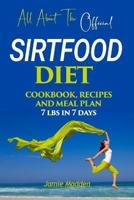 All About THE Official SIRTFOOD DIET