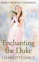 Enchanting the Duke