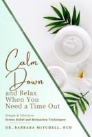 Calm Down and Relax