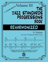 The Jazz Standards Progressions Book Reharmonized Vol. 3