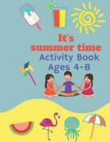 It's Summer Time Activity Book Ages 4-8