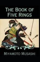 The Book of Five Rings Illustrated