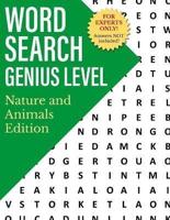 Word Search Genius Level: Nature and Animals Edition