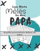 Les Mots Mêlés De Mon Papa - 53 Grilles Personnalisées Dédiées Aux Papas