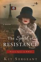 The Spark of Resistance