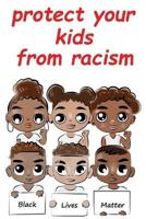 Protect Your Kids from Racism
