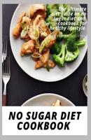 No Sugar Diet Cookbook