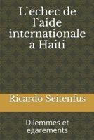 L`echec De L`aide Internationale a Haiti