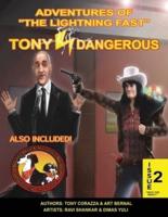 Adventures Of The Lightning Fast Tony Dangerous Issue 2