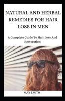 Natural and Herbal Remedies for Hair Loss in Men