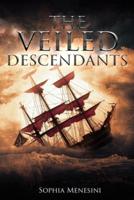 The Veiled Descendants