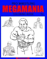 Pro Wrestling MEGAMANIA Coloring Book V2