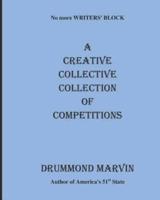 A CREATIVE COLLECTIVE COLLECTION Of COMPETITIONS
