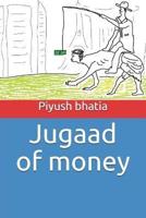 Jugaad of Money