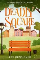 Deadly Square