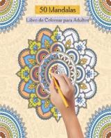 50 Mandalas Libro De Colorear Para Adultos