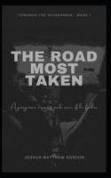 The Road Most Taken