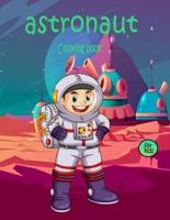 astronaut coloring book for kids: space lovers coloring book 30 illustrations of space,planets,astronauts for space lovers and future astronauts girls & boys
