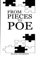 From Pieces to Poe