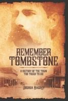 Remember Tombstone