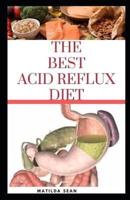 The Best Acid Reflux Diet