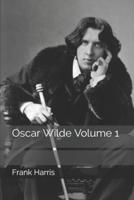 Oscar Wilde Volume 1