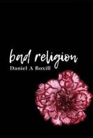 Bad Religion: Love is a...