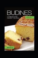BUDINES: Combinaciones dulces y saladas