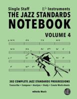 The Jazz Standards Notebook Vol. 4 Eb Instruments - Single Staff