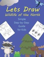 Lets Draw Wildlife of the North