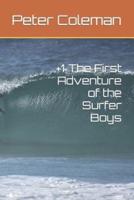 +1 The First Adventure of the Surfer Boys