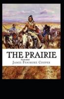 The Prairie ILLUSTRATED