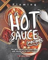 Flaming HOT Sauce Recipes