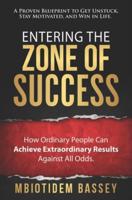 Entering The Zone Of Success