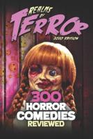 300 Horror Comedies Reviewed
