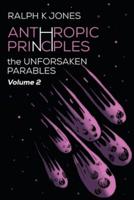 Anthropic Principles Vol 2