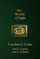 The Wealth of Sight