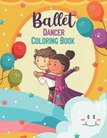 Ballet Dancer Coloring Book
