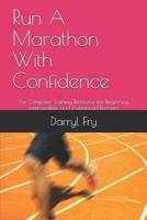 Run A Marathon With Confidence