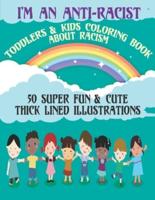 I'm an Anti-Racist│Toddlers & Kids Coloring Book About Racism