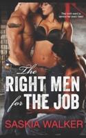 The Right Men for The Job