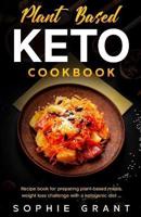 Plant Based Keto Cookbook