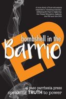 Bombshell in the Barrio