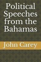 Political Speeches from the Bahamas