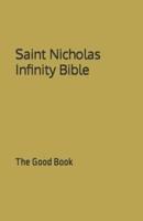 Saint Nicholas Infinity Bible: The Good Book