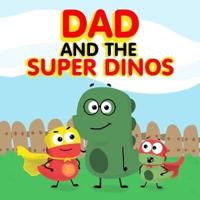 Dad and the Super Dinos
