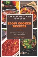 The Best Fix-It and Forget-It Slow Cooker Recipes