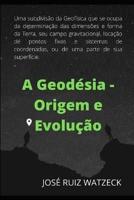 Geodésia - Origem E Evolução