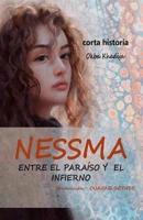 NESSMA ENTRE EL PARAISO Y EL INFIERNO (Spanish Edition)